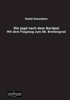 Book cover for Die Jagd Nach Dem Nordpol