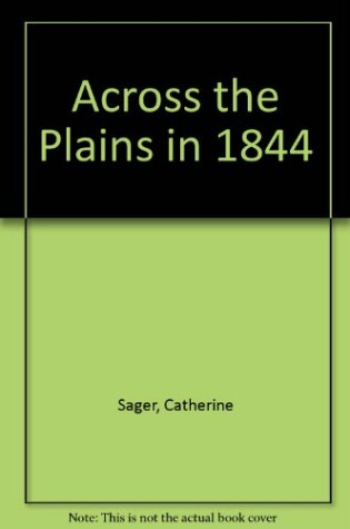 Cover of Across the Plains in 1844