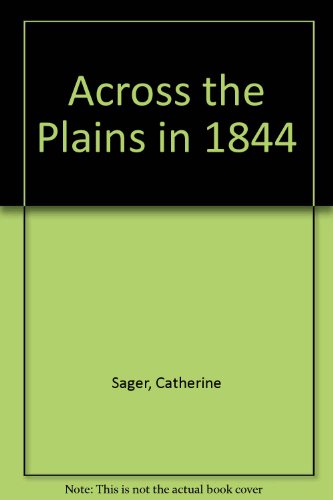 Book cover for Across the Plains in 1844