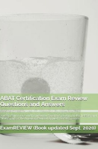 Cover of ABAT Certification Exam Review Questions and Answers 2016/17 Edition