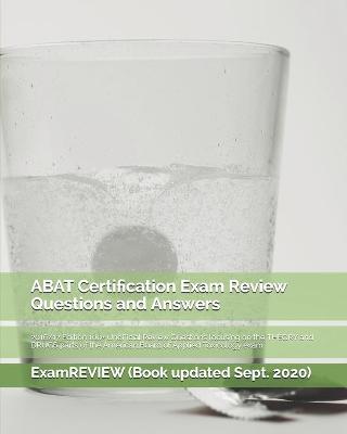 Book cover for ABAT Certification Exam Review Questions and Answers 2016/17 Edition