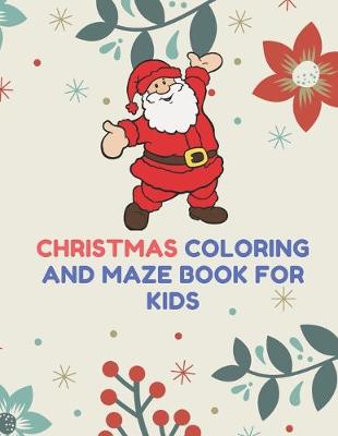 Book cover for Christmas coloring and maze book for kids