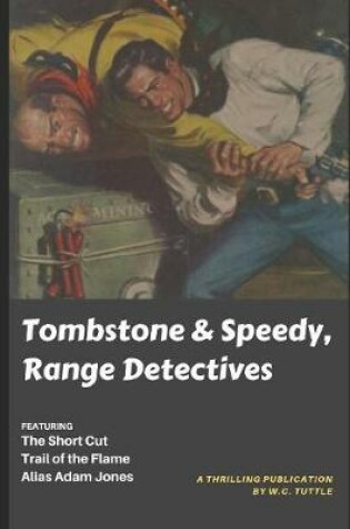 Cover of Tombstone & Speedy, Range Detectives