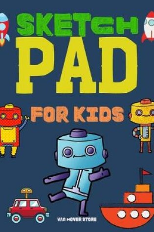Cover of Sketch Pad for kids