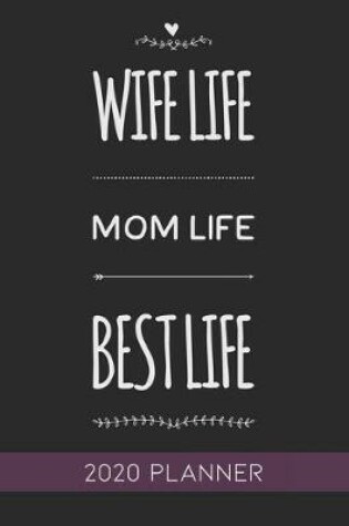 Cover of Wife Life Mom Life Best Life