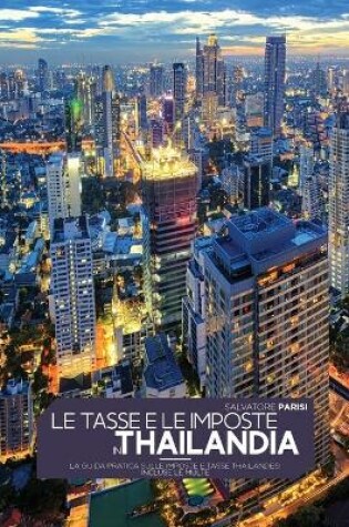 Cover of Le Tasse E Le Imposte in Thailandia