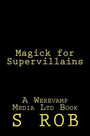 Cover of Magick for Supervillains
