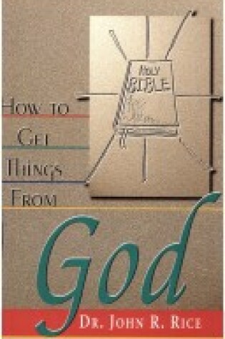 Cover of How to Get Things from God