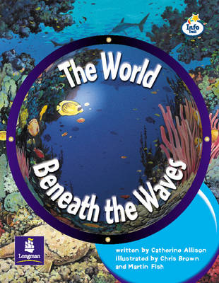 Book cover for LILA:IT:Independent Plus:The World Beneath the Waves Info Trail Independent Plus