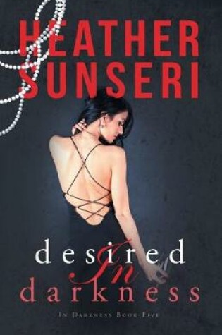 Cover of Desired in Darkness