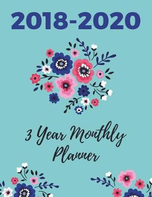 Book cover for 2018-2020 Three Year Monthly Planner