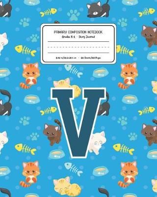 Book cover for Primary Composition Notebook Grades K-2 Story Journal V