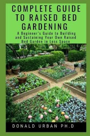 Cover of Complete Guide to Raised Bed Gardening