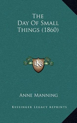 Book cover for The Day of Small Things (1860)