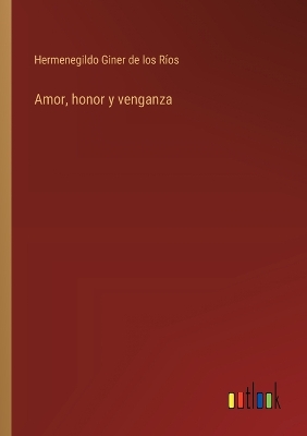 Book cover for Amor, honor y venganza