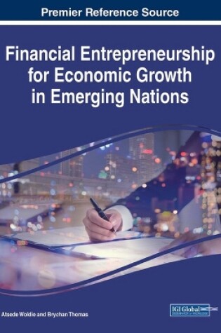 Cover of Financial Entrepreneurship for Economic Growth in Emerging Nations