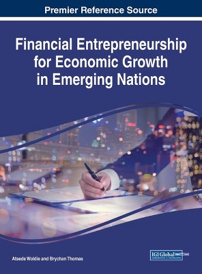 Cover of Financial Entrepreneurship for Economic Growth in Emerging Nations