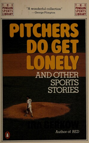 Book cover for Pitchers Do Get Lonely, and Other Sports Stories