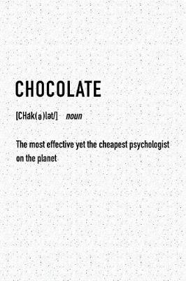 Book cover for Chocolate the Most Effective Yet the Cheapest Psychologist on the Planet