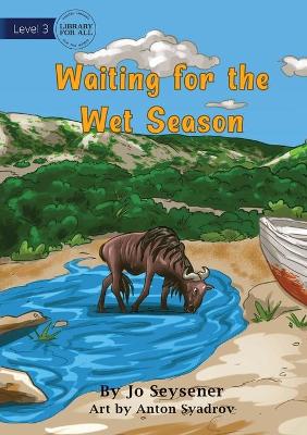 Book cover for Waiting For The Wet Season