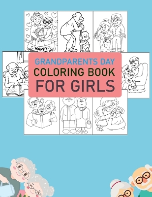 Book cover for Grandparents Day Coloring Book For Girls