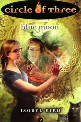 Cover of Circle of Three #7: Blue Moon