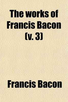 Book cover for Works of Francis Bacon (3)