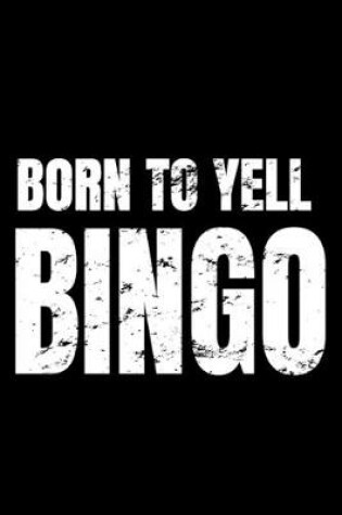 Cover of Born to Yell Bingo