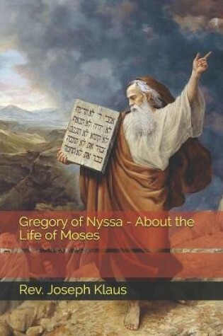 Cover of Gregory of Nyssa - About the Life of Moses