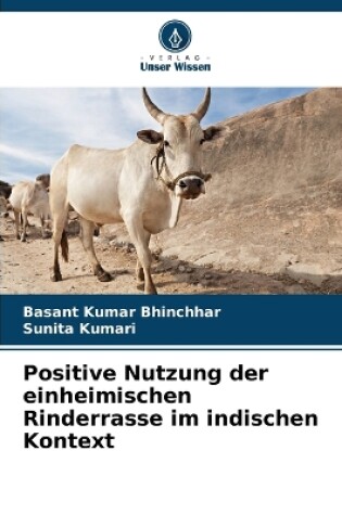 Cover of Positive Nutzung der einheimischen Rinderrasse im indischen Kontext