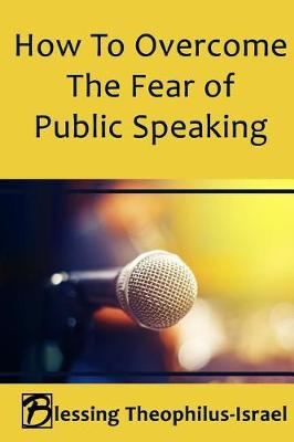 Book cover for How to Overcome the Fear of Public Speaking