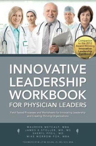 Cover of Innovative Leadership Workbook for Physican Leaders