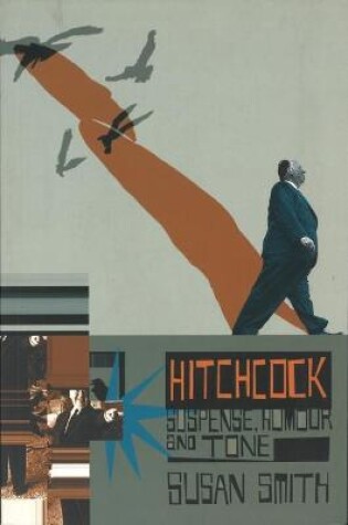Cover of Hitchcock: Suspense, Humour and Tone