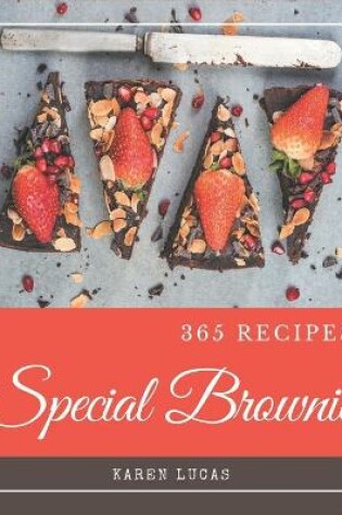 Cover of 365 Special Brownie Recipes