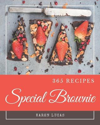 Book cover for 365 Special Brownie Recipes