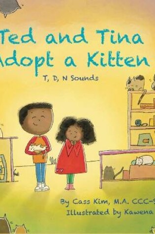 Cover of Ted and Tina Adopt a Kitten