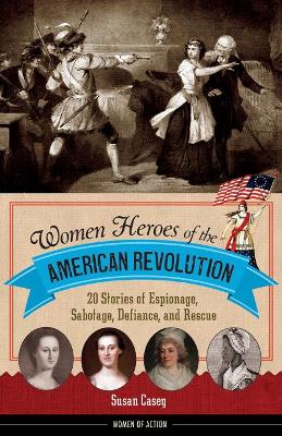 Book cover for Women Heroes of the American Revolution Volume 12