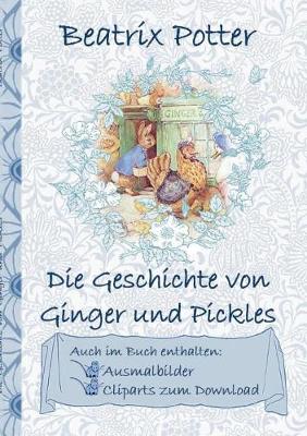 Book cover for Die Geschichte von Ginger und Pickles (inklusive Ausmalbilder und Cliparts zum Download)