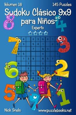 Cover of Sudoku Clasico 9x9 para Ninos - Experto - Volumen 16 - 145 Puzzles