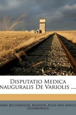 Cover of Disputatio Medica Inauguralis de Variolis ......
