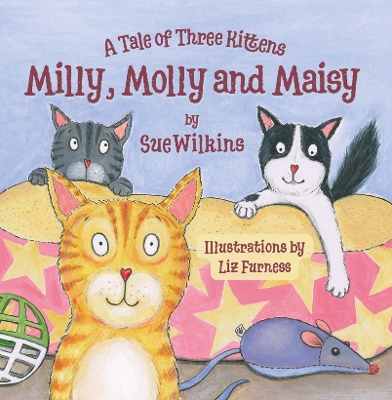 Book cover for A Tale of Three Kittens - Milly, Molly and Maisy