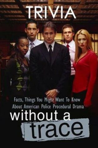 Cover of Without a Trace Trivia