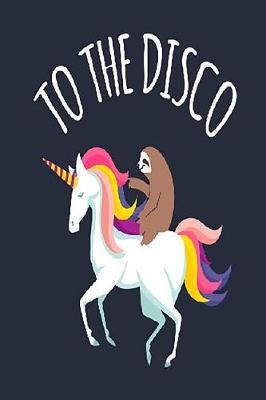 Book cover for To The Disco