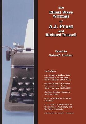 Book cover for The Elliott Wave Writings of A.J. Frost and Richard Russell