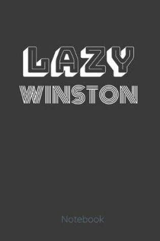 Cover of Lazy Winston Notebook