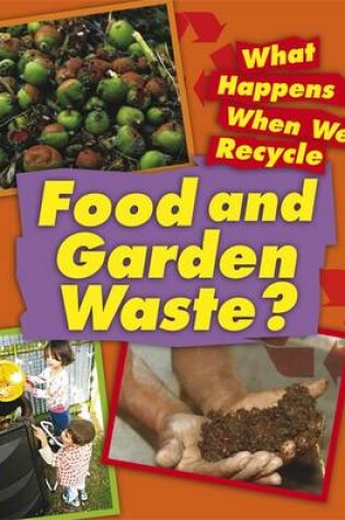 Cover of Food and Garden Waste