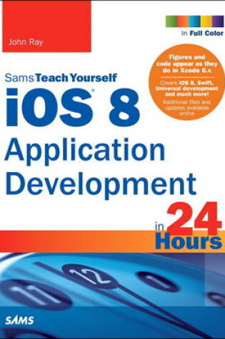 Cover of iOS 8 Application Development in 24 Hours, Sams Teach Yourself
