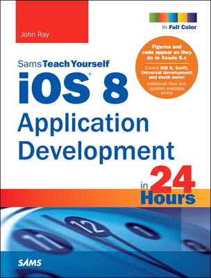 Book cover for iOS 8 Application Development in 24 Hours, Sams Teach Yourself