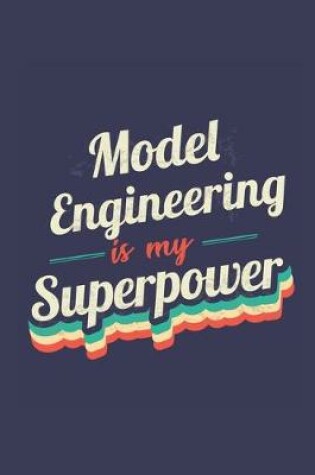Cover of Model Engineering Is My Superpower