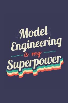 Book cover for Model Engineering Is My Superpower